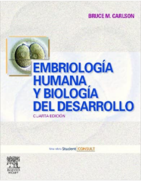 Embriología humana y biología del desarrollo