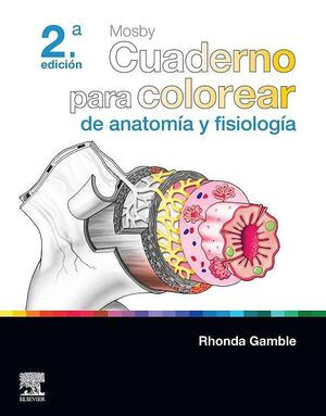 Mosby. Cuaderno para colorear de anatomía y fisiología 