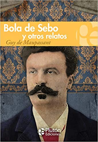 Bola de sebo y otros relatos