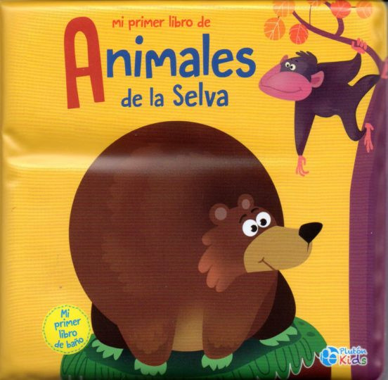 Mi Primer Libro De Animales De La Selva