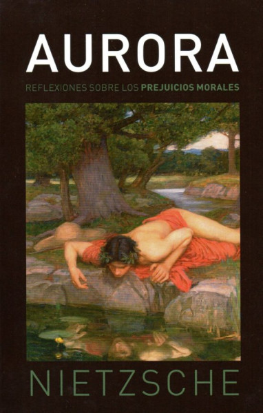 Aurora Reflexiones Sobre los Prejuicios Morales 