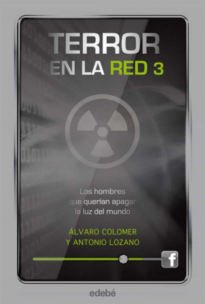 Terror en la Red 3 Los Hombres que querian apagar la luz del Mundo 