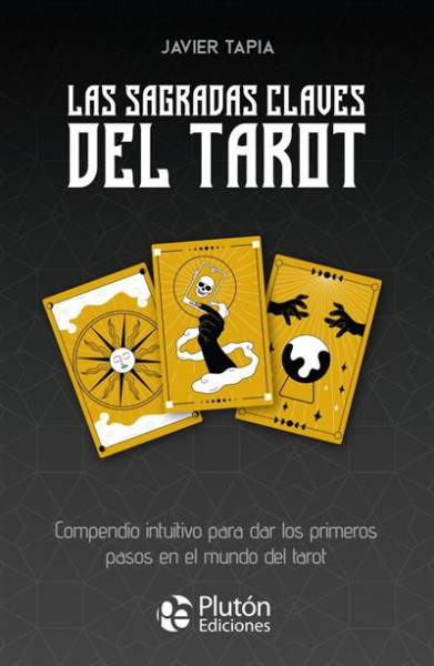 Las Sagradas Claves del Tarot 