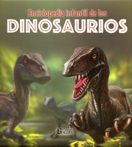 Enciclopedia infantil de los Dinosaurios 