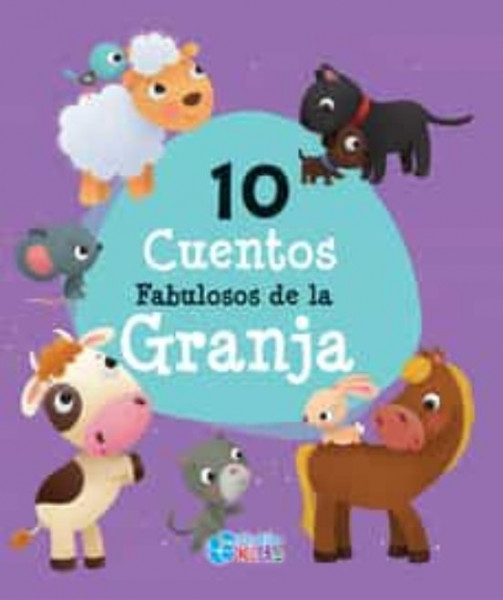 10 Cuentos Fabulosos de la Granja