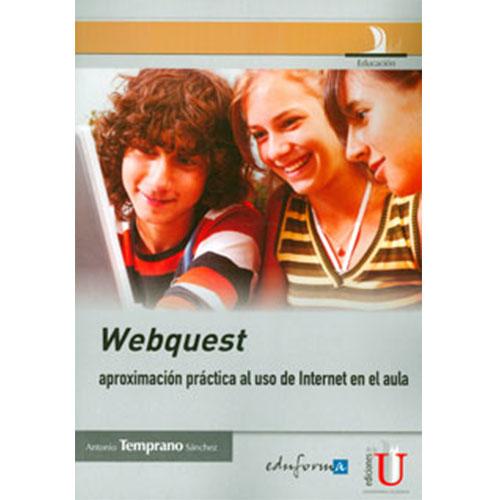 Webquest. Aproximación práctica al uso de internet en el aula.