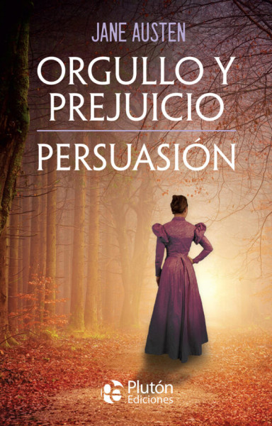 Orgullo y prejuicio - Persuasión 