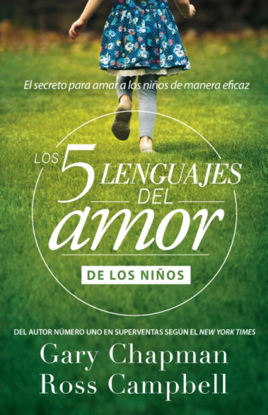 Los 5 lenguajes del amor de los niños (Revisado) 