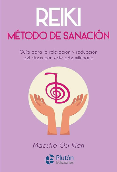 Reiki: Método de sanación