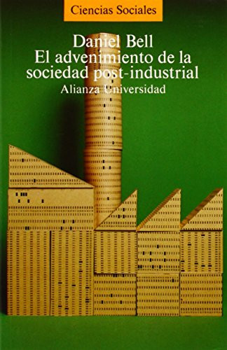 El advenimiento de la sociedad post-industrial