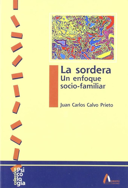 LA SORDERA: UN ENFOQUE SOCIO-FAMILIAR