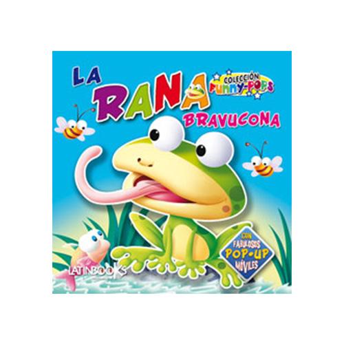 La rana bravucona.