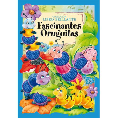 Fascinantes Oruguitas.