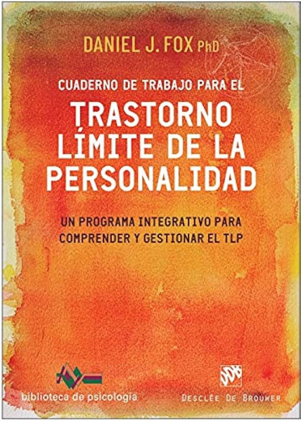 CUADERNO DE TRABAJO PARA EL TRASTORNO LÍMITE DE LA PERSONALIDAD