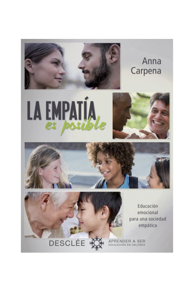 La empatía es posible Educación emocional para una sociedad empática