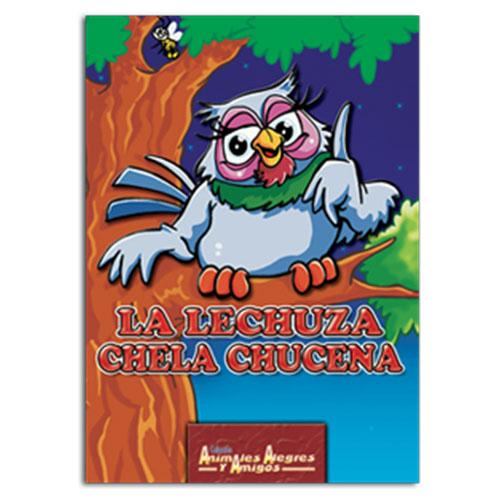 La lechuza Chela Chucena.