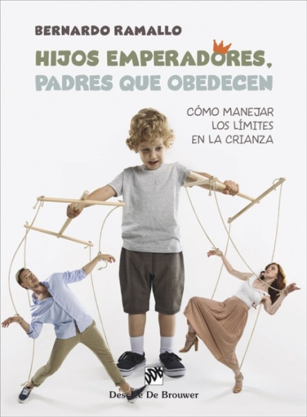 Hijos emperadores, padres que obedecen. Cómo manejar los límites en la crianza