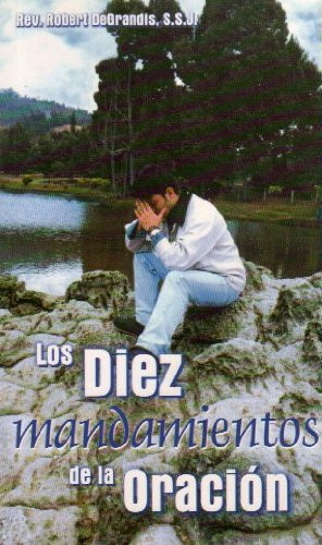 Los Diez mandamientos de la Oración