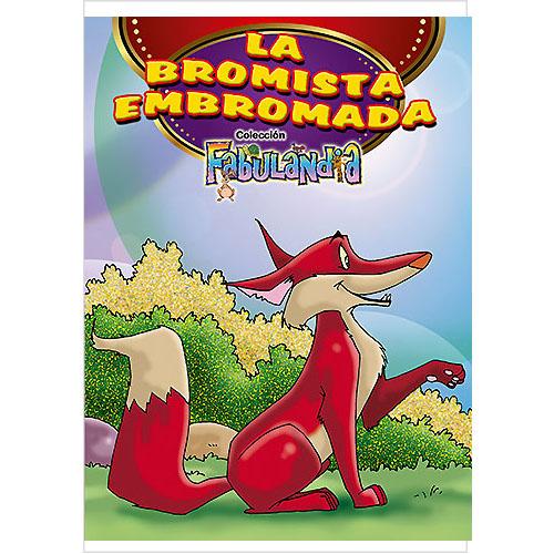 La Bromista Embromada.