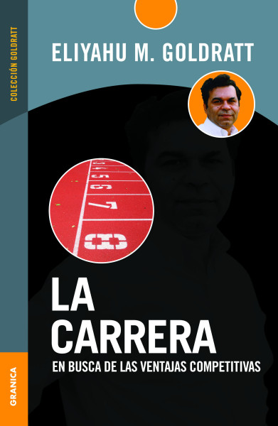 La carrera: En Busca De Las Ventajas Competitivas