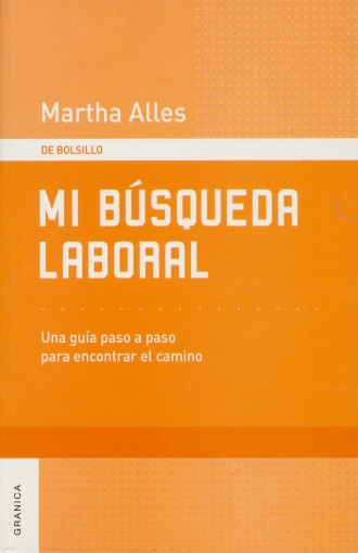 Mi búsqueda laboral. Una guía paso a paso para encontrar el camino