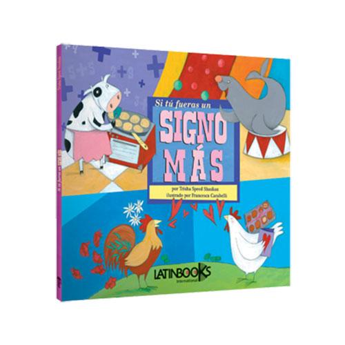 Si tú fueras un signo Más.
