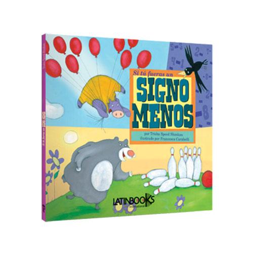 Si tú fueras un signo Menos.