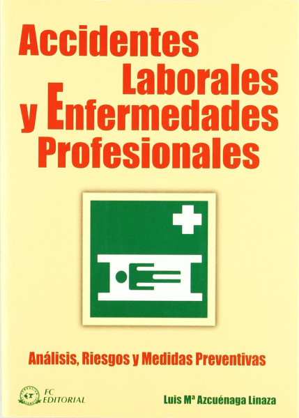 Accidentes laborales y enfermedades profesionales