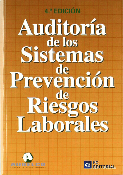Auditoría de los sistemas de Prevención de Riesgos Laborales
