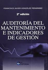 Auditoría del mantenimiento e indicadores de gestión