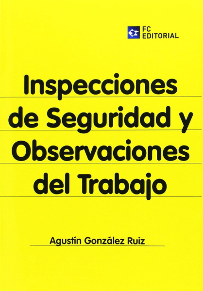 Inspecciones de seguridad y observaciones del trabajo