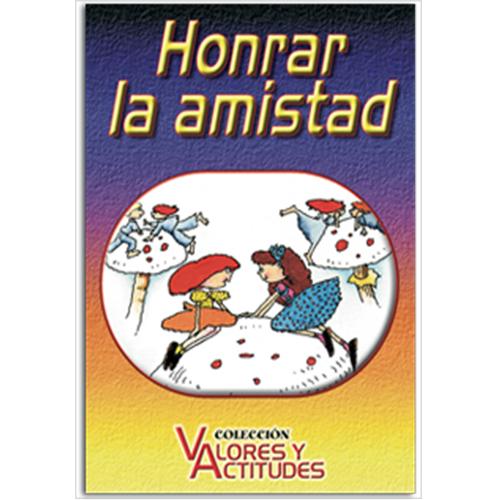 Honrar la amistad.