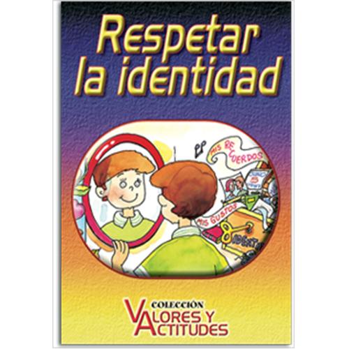 Respetar la identidad.