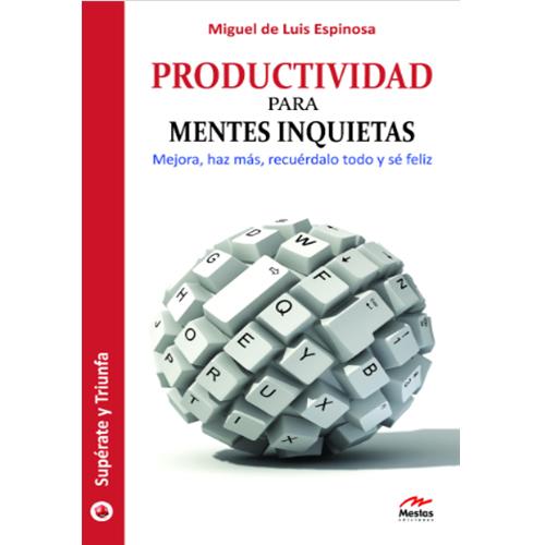 Productividad para mentes inquietas. 