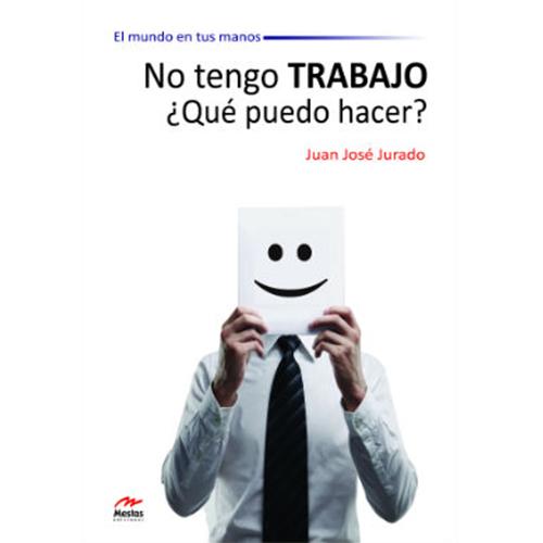 No tengo trabajo. ¿Qué puedo hacer?