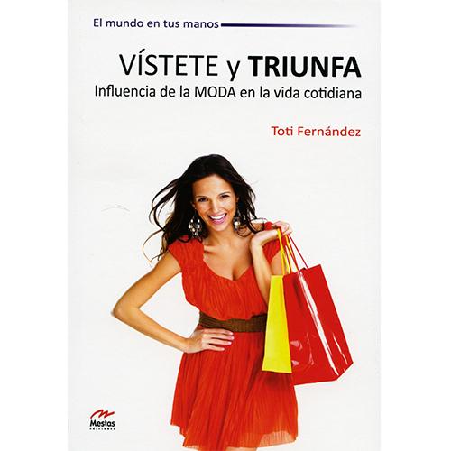 Vístete y triunfa. Influencia de la moda en la vida cotidiana.