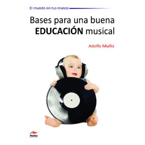 Bases para una buena educación musical.